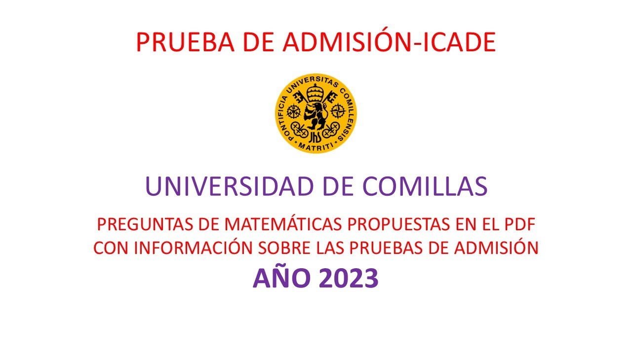 Prueba de acceso a ICADE – Matemáticas Preguntas resueltas