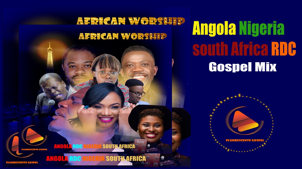 Mix Gospel Hits África - Angola, Nigéria, RDC, SA (2021)
