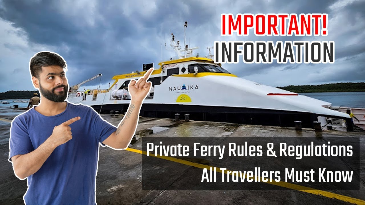 Private Ferry Rules in Andaman Every Traveller Must Know! 🛳️