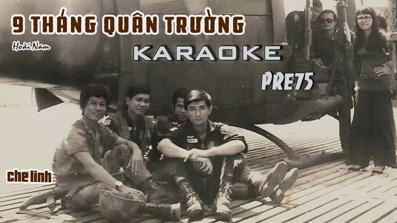 [oct75] Chín Tháng Quân Trường | KARAOKE | CHẾ LINH PRE75