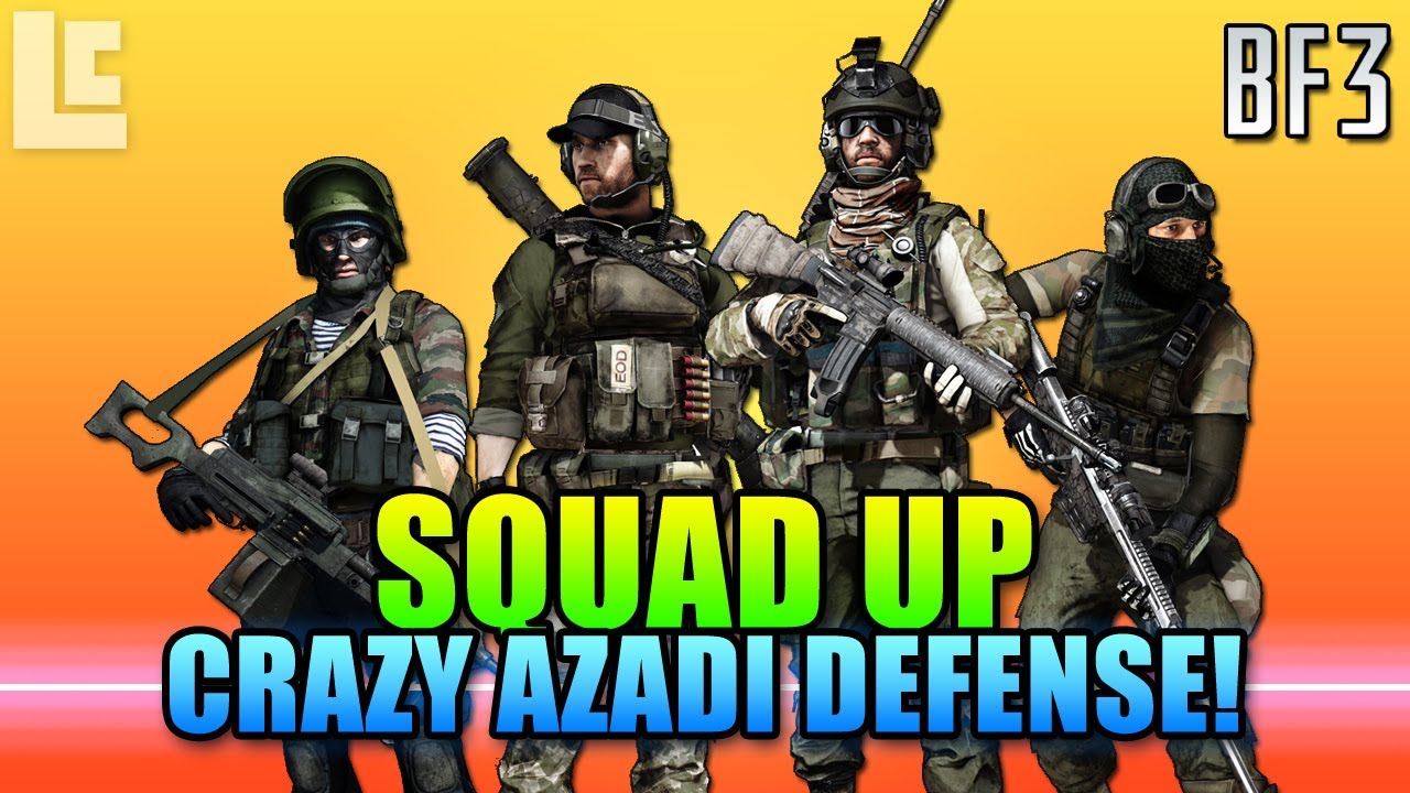Crazy Azadi Defense - Squad Up (Battlefield 3 Gameplay/Commentary)