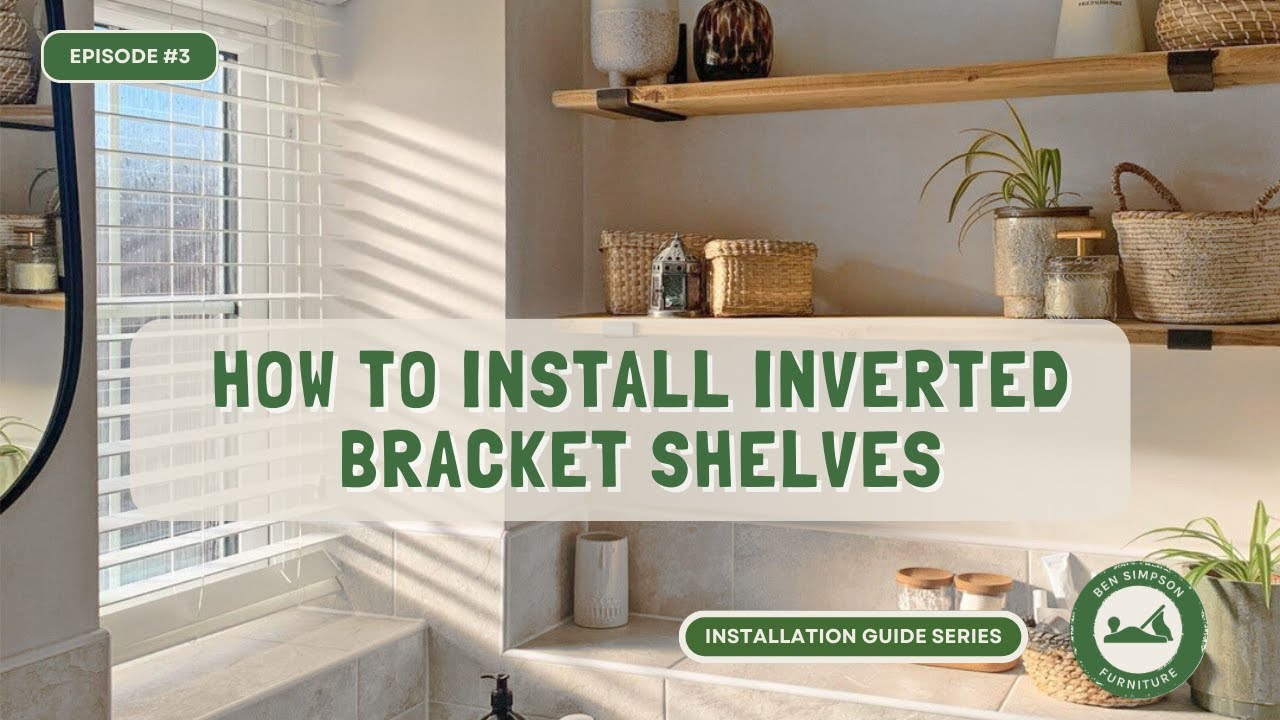 How to Install Inverted Bracket Shelves | Ben Simpson Furniture | Installation Guide
