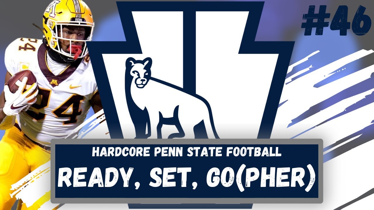 Hardcore Penn State Football | Ready, Set, Go(pher) | Episode 46