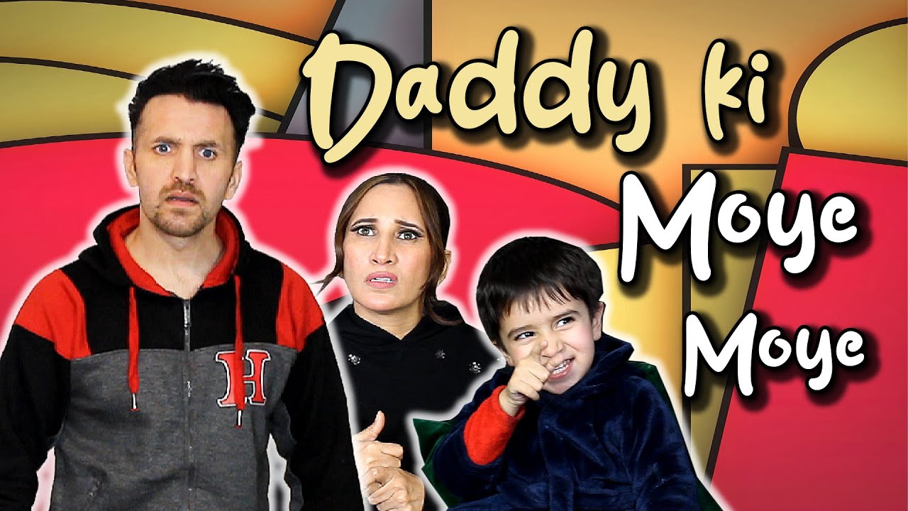 Daddy Ki Moye Moye | OZZY RAJA