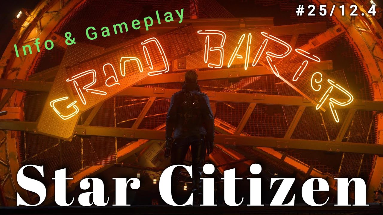 [Star⭐Citizen #25/12.4] Info & Gameplay  (deutsch) / Die 4.5. ist Live gegangen