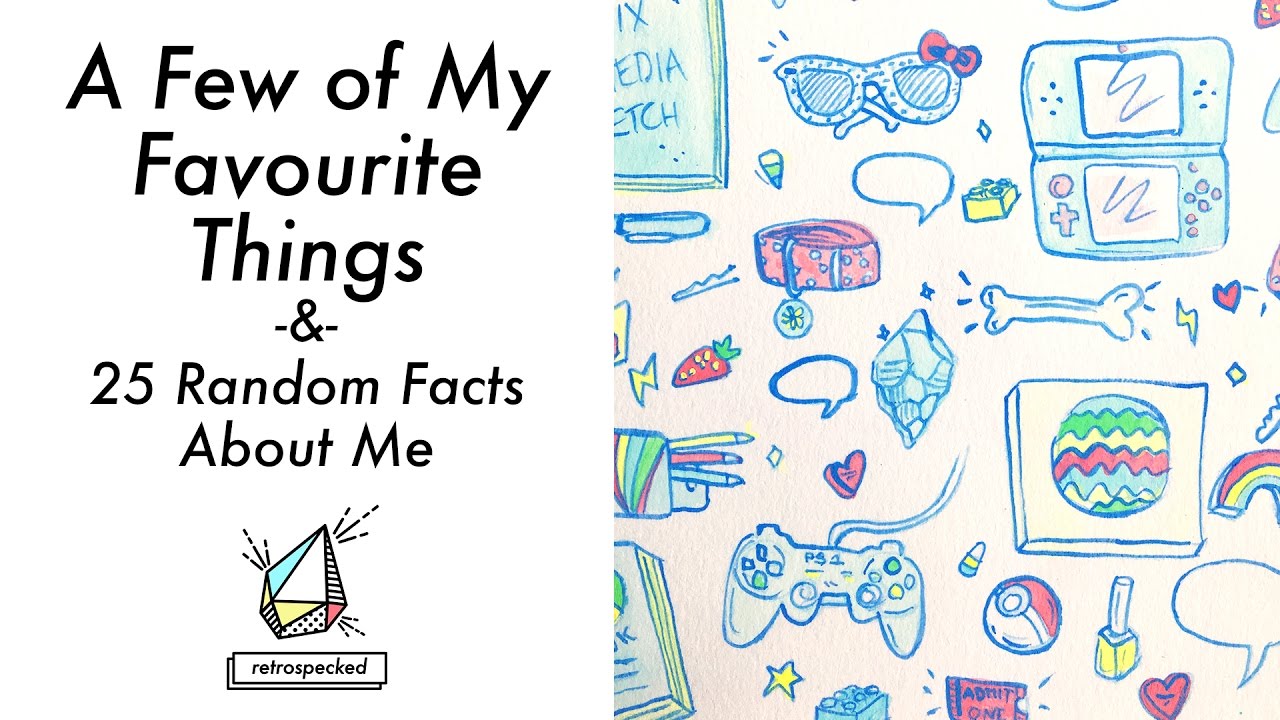 A Few of My Favourite Things Doodle/ 25 Random Facts About Me | Retrospecked