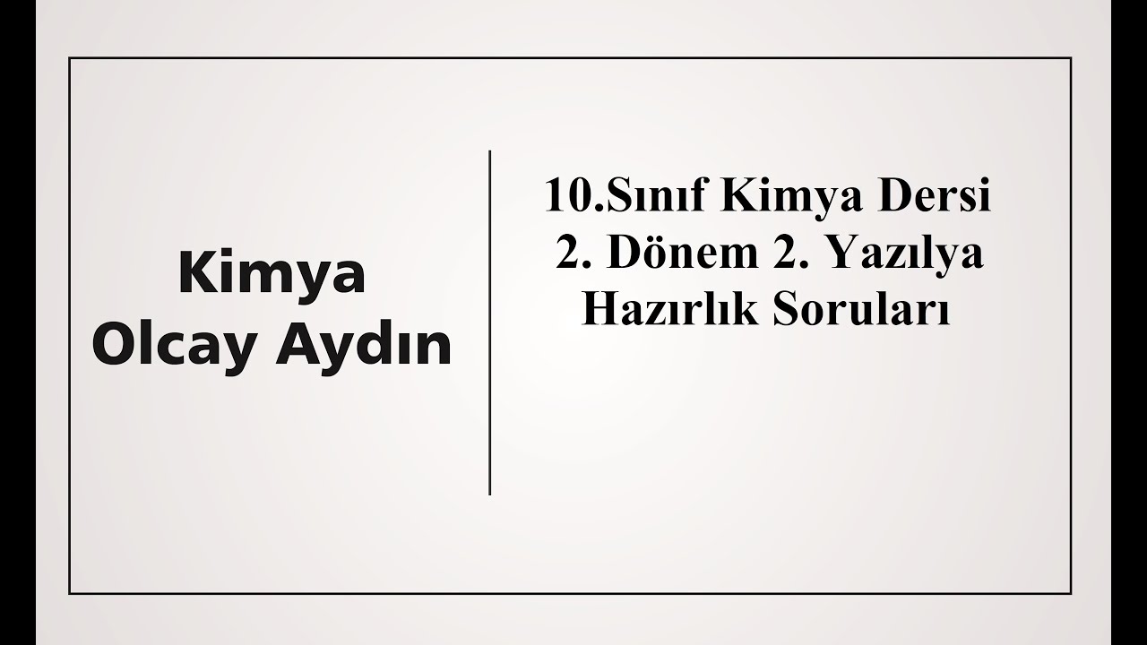 10.sınıf kimya 2. dönem 2. yazılı