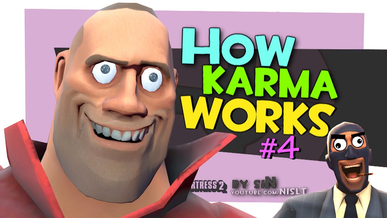 TF2: How Karma Works #4 [FUN]