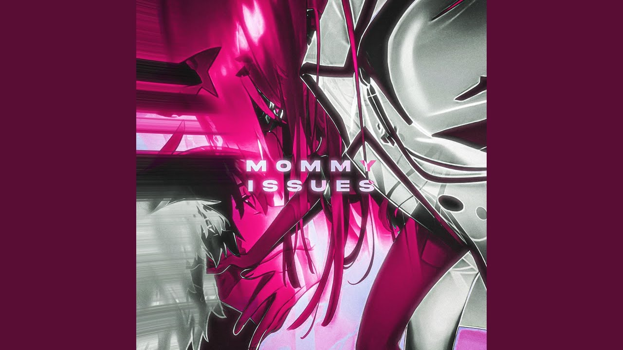 Mommy Issues