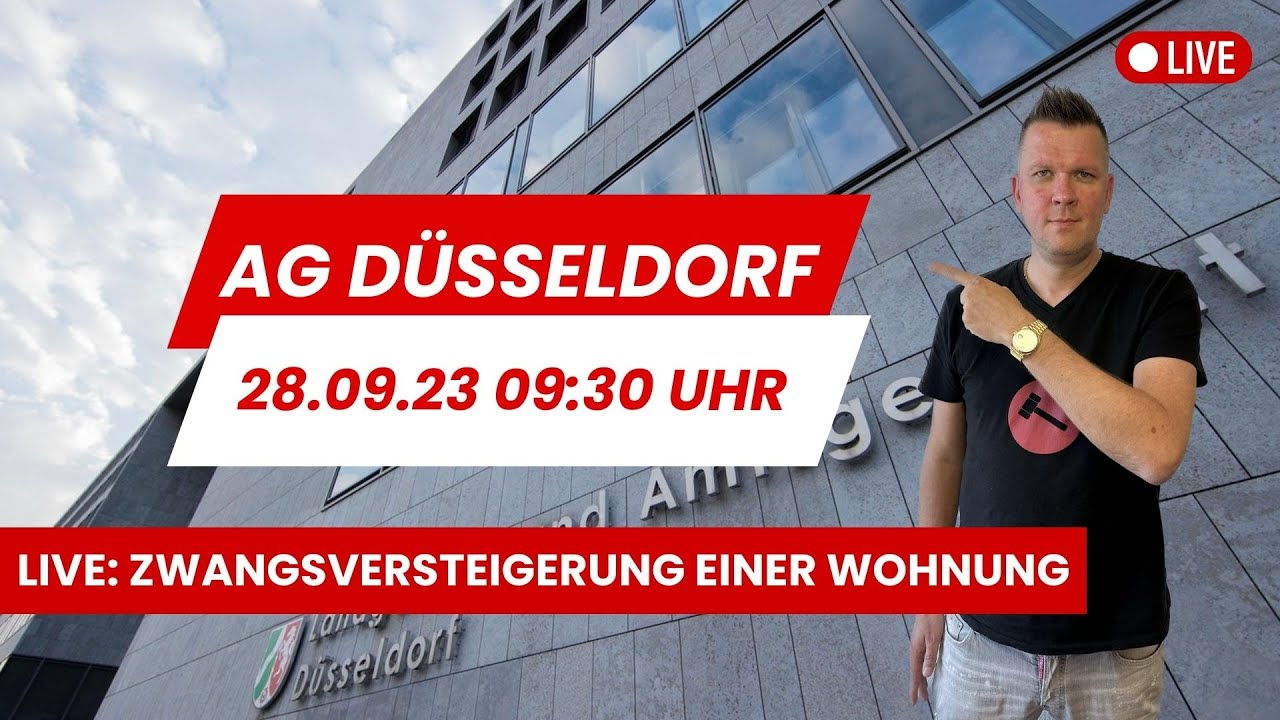 Zwangsversteigerung live vom Amtsgericht Düsseldorf am 28.09.2023 um 