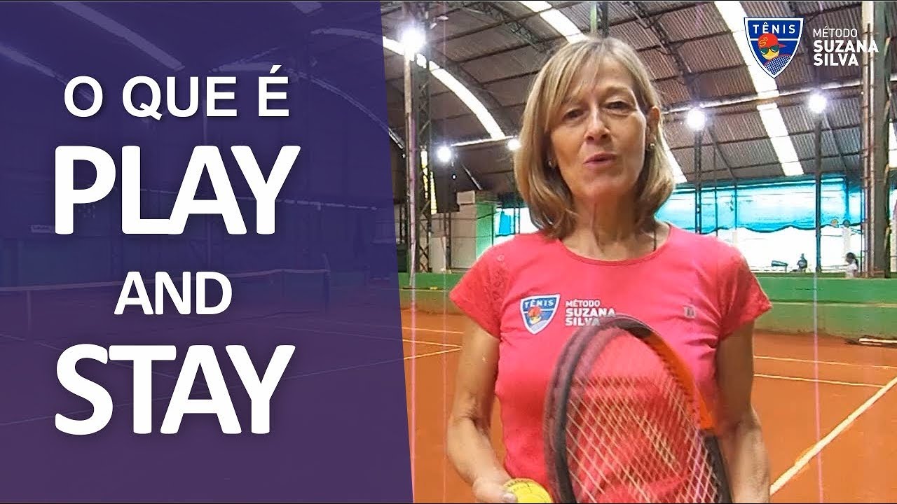 O QUE É PLAY AND STAY? | Suzana Silva Tênis