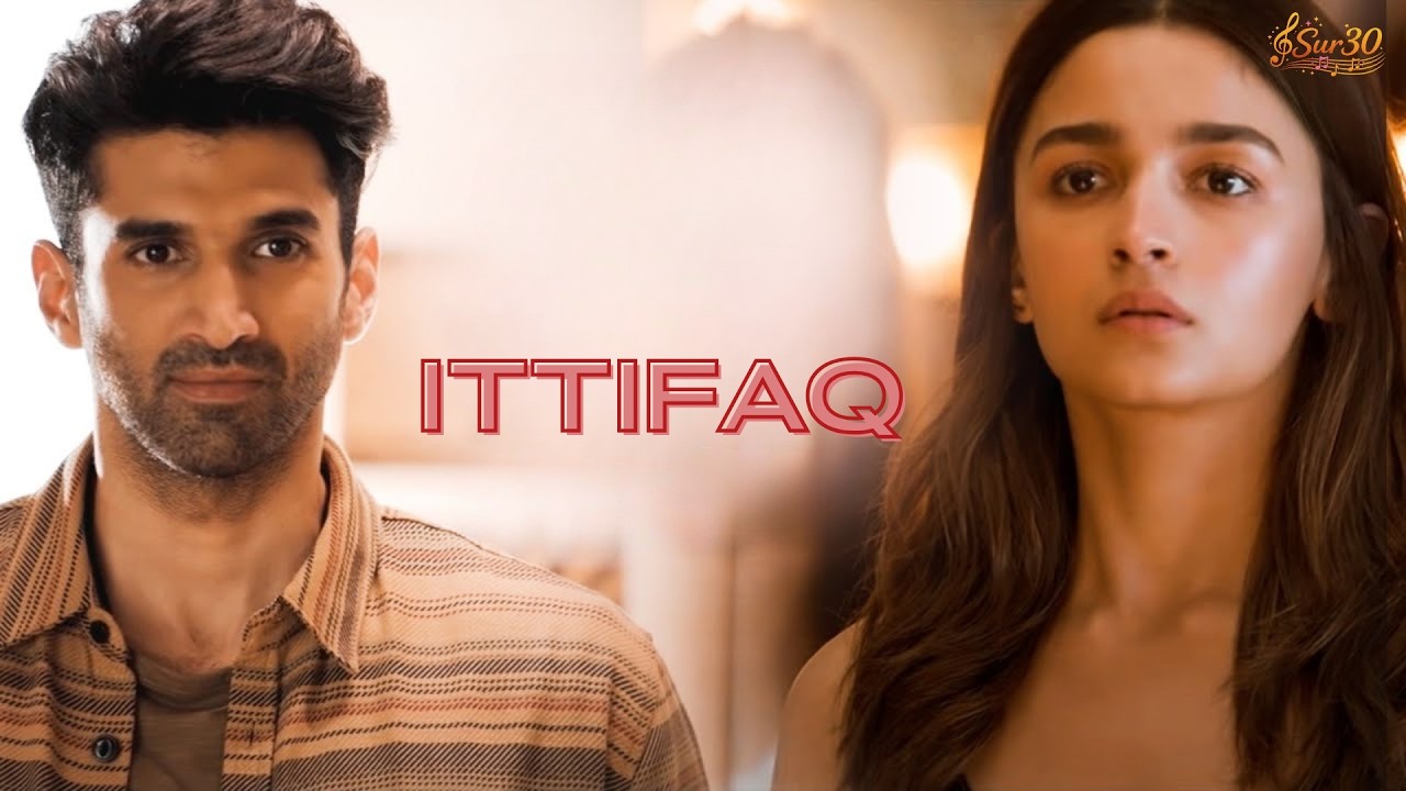 Ittifaq | Romantic Song | Arijit Singh