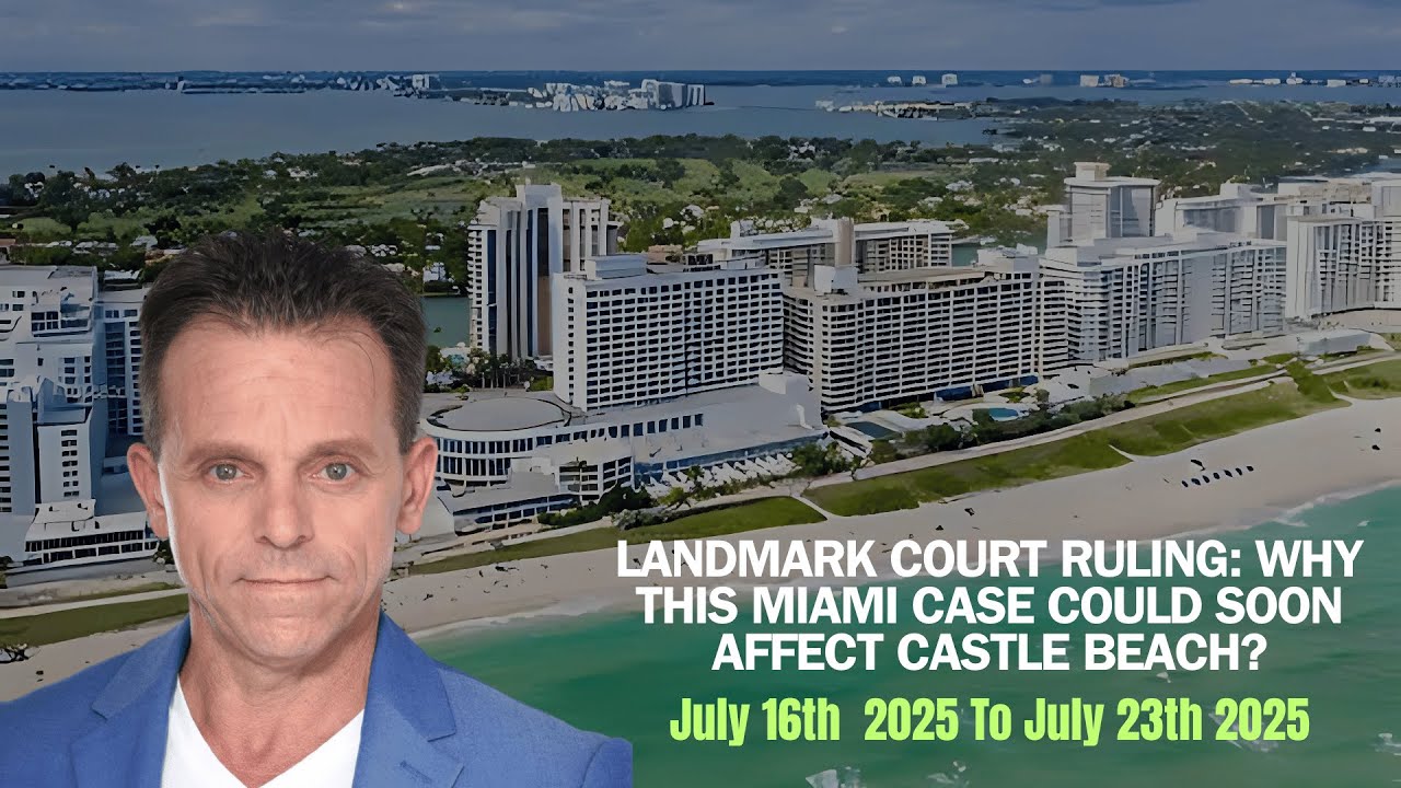 Landmark Court Ruling: Why This Miami Case Could Soon Affect Castle Beach?