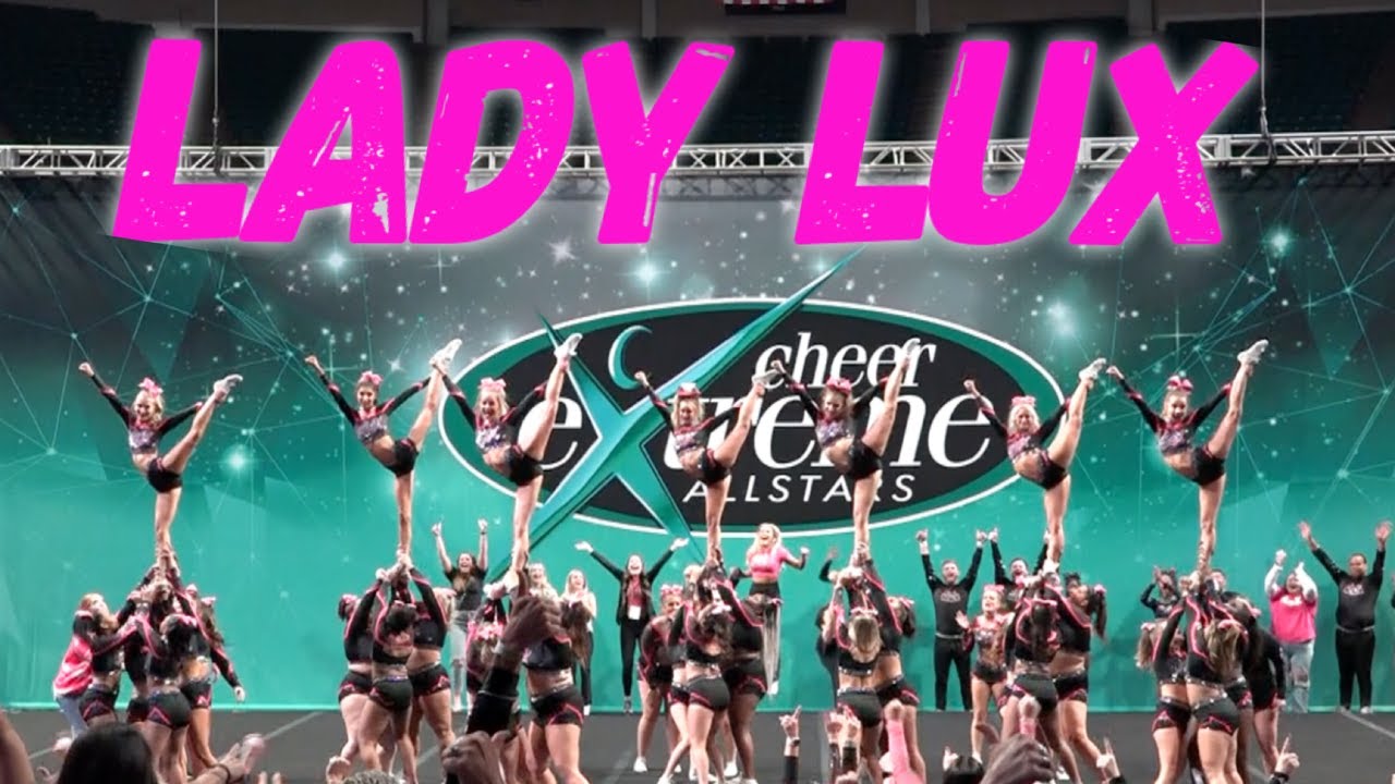 Cheer Extreme Lady Lux Showcase 2022 ~ WOW!!!