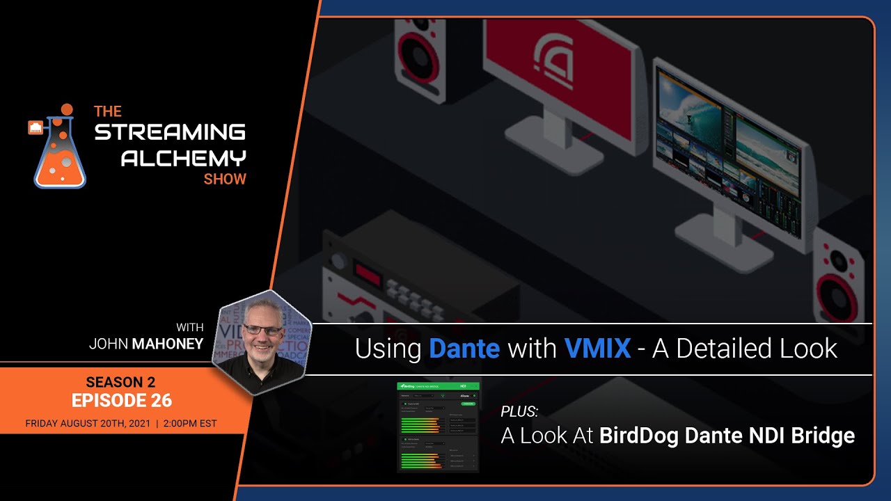 Using Dante with VMIX - A Detailed Look (+BirdDog’s Dante NDI Bridge)