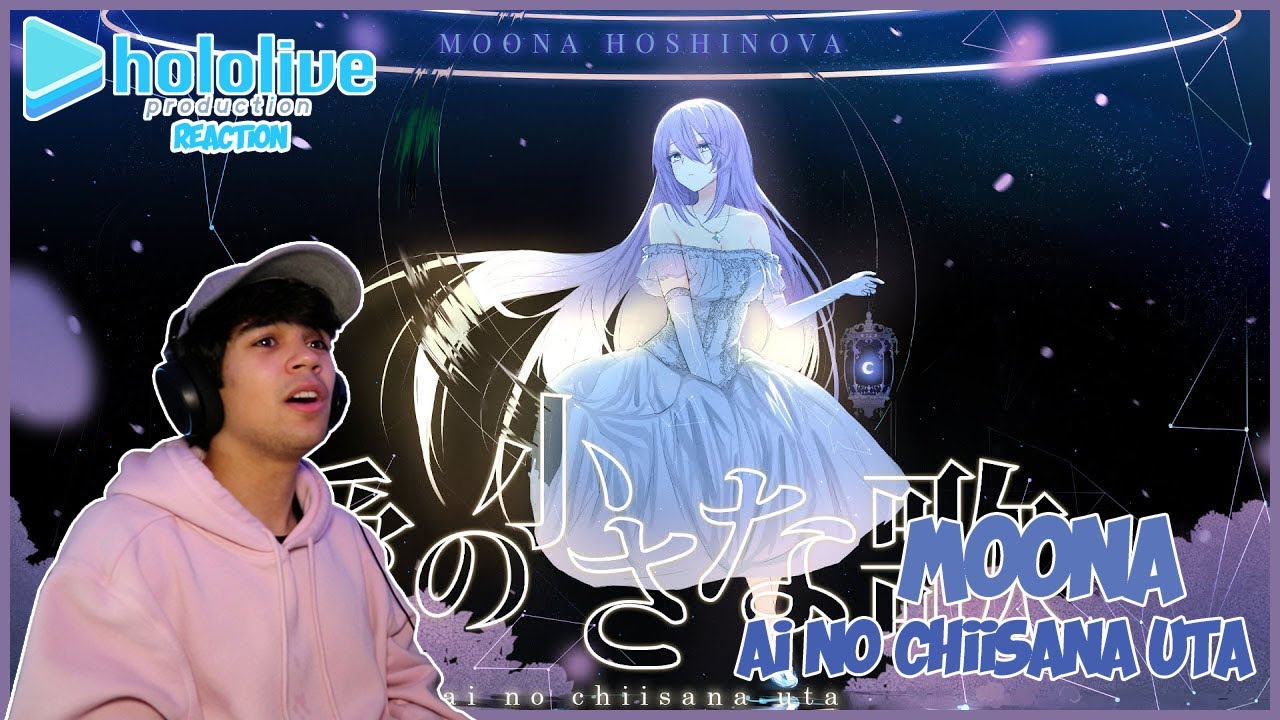 HOSHINOVA MOONA ORIGINAL SONG - AI NO CHIISANA UTA REACTION