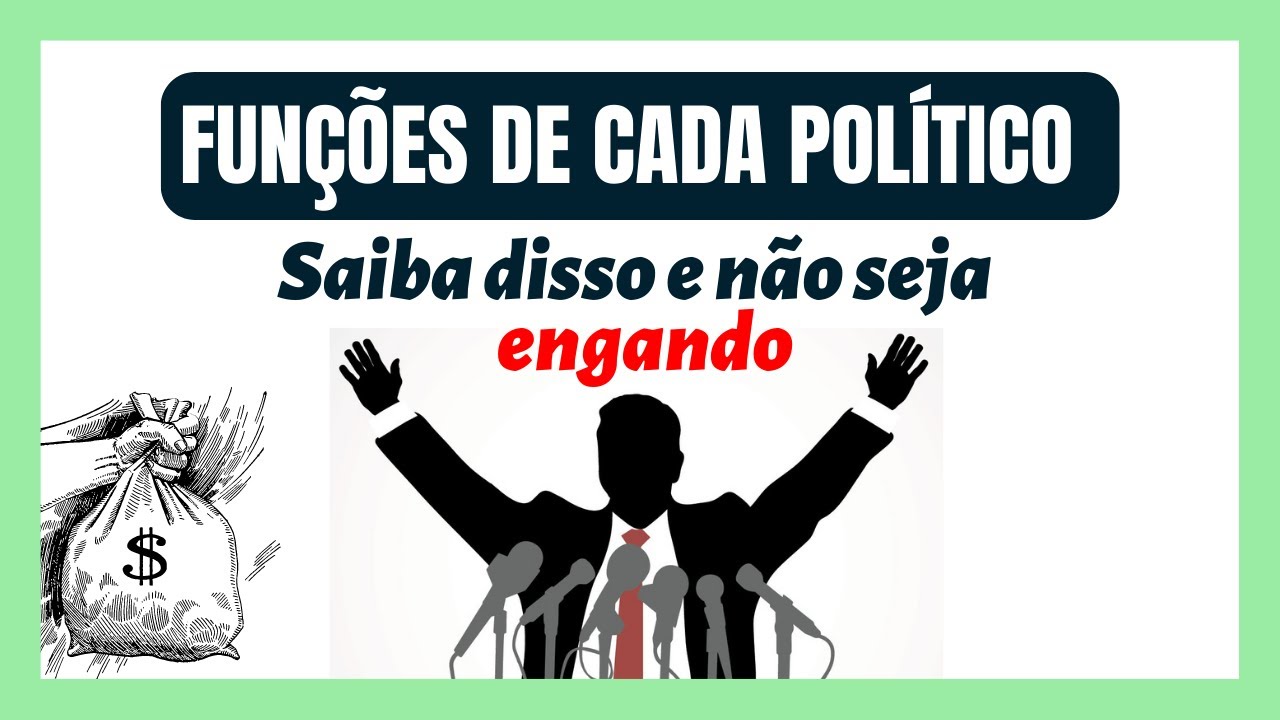 Qual a fun&ccedil;&atilde;o de cada cargo POL&Iacute;TICO de forma SIMPLES e F&Aacute;CIL