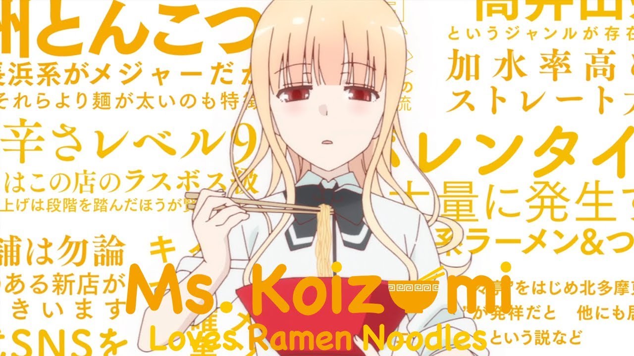 Ms. Koizumi Loves Ramen Noodles - Opening | Feeling Around