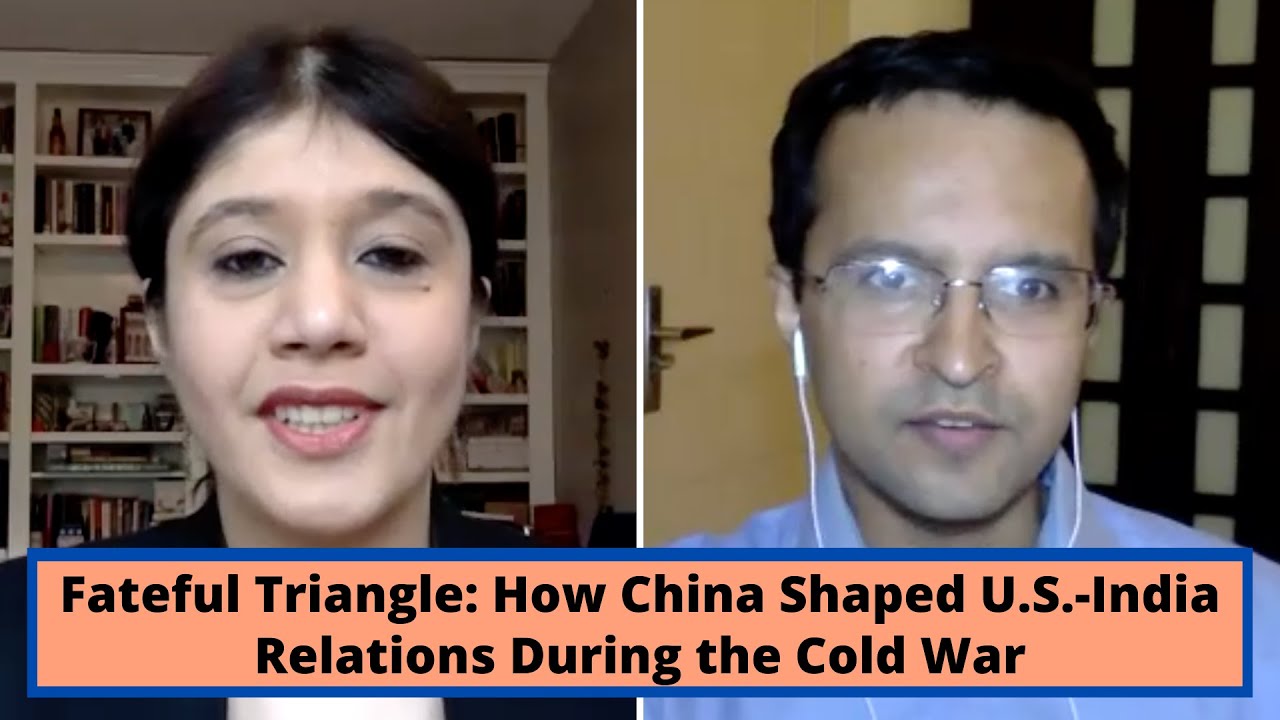 Fateful Triangle: How China Shaped U.S.-India Relations During the Cold War I Tanvi Madan
