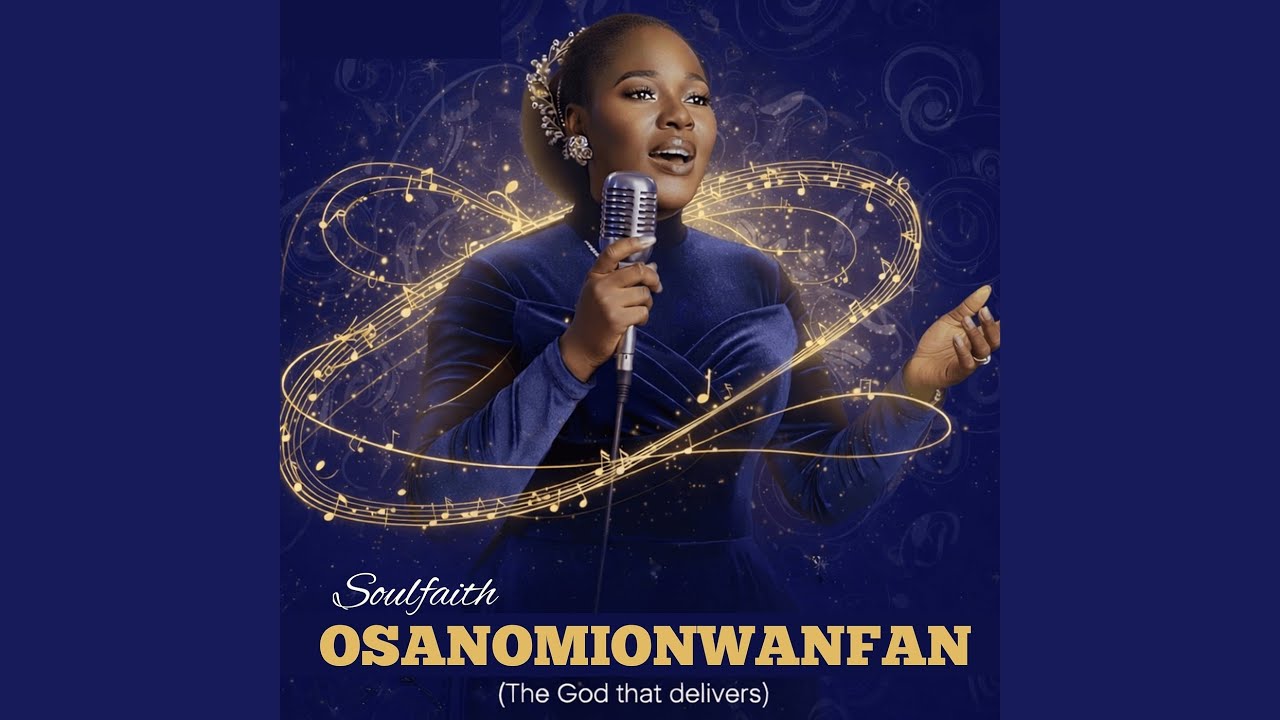 Osanomionwanfan (The God That Delivers)