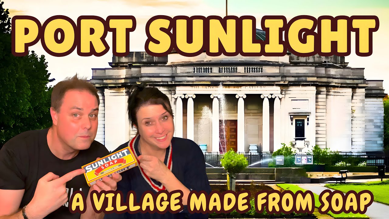 Port Sunlight - The Wirral Village Made From Soap