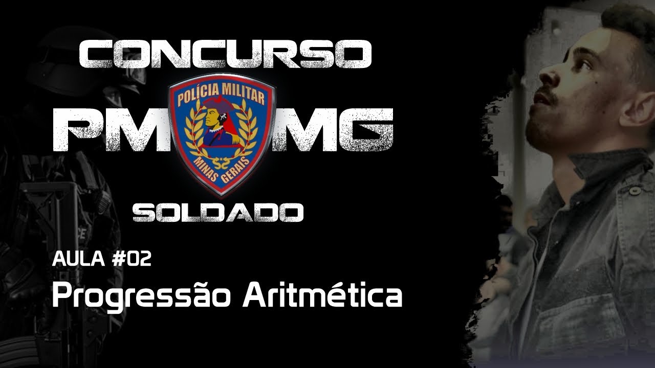Concurso PMMG 2023 Soldado Matemática Aula#02 Progressão Aritmética