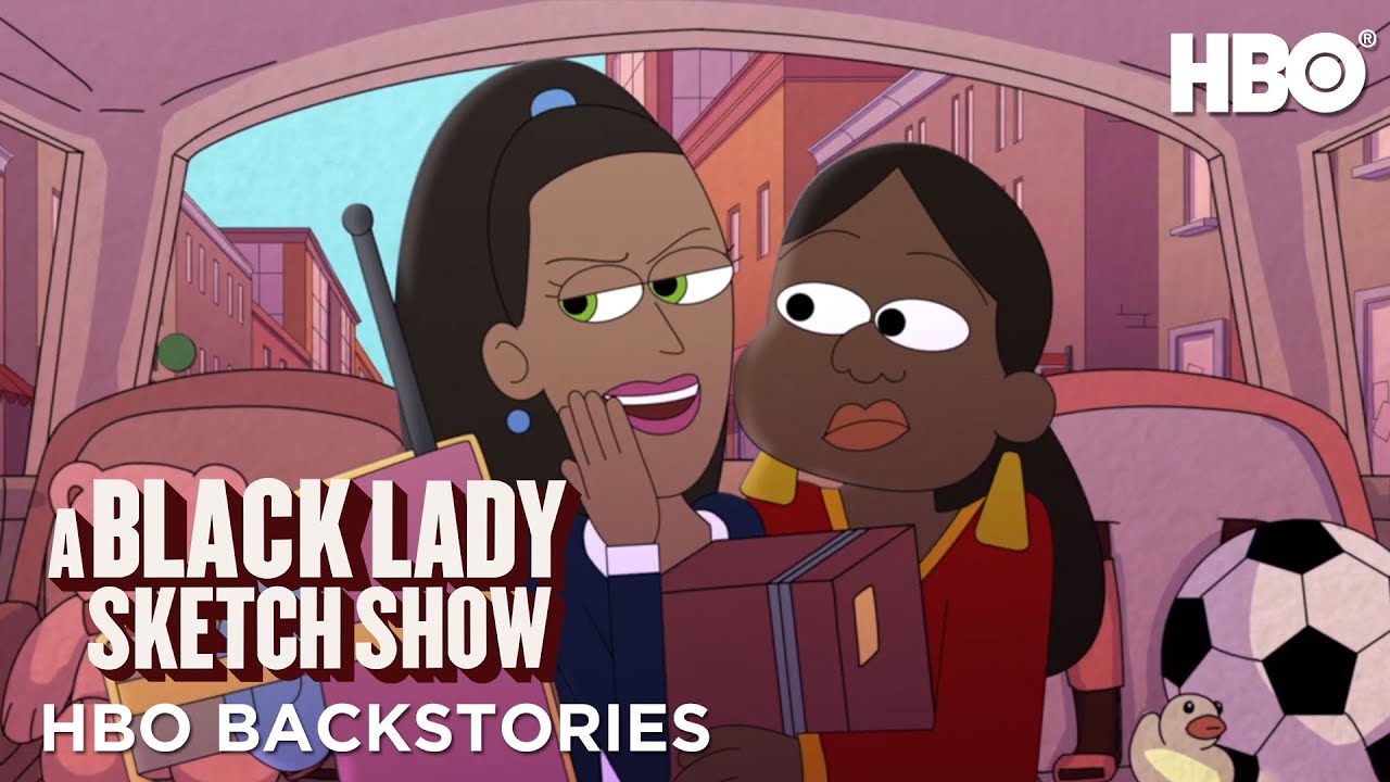 HBO Backstories: A Black Lady Sketch Show ft. Robin Thede