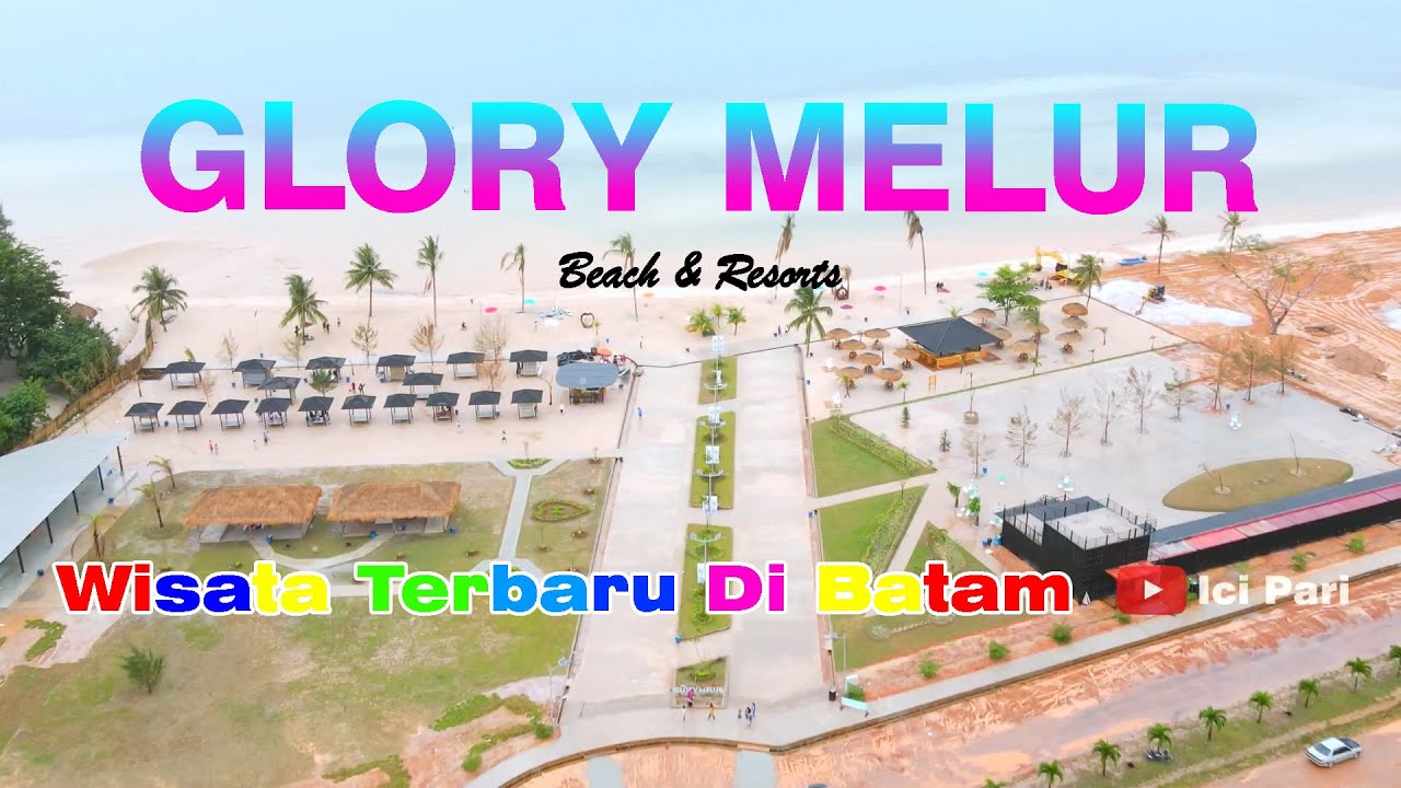 VLOG II WISATA  TERBARU GLORY MELUR Beach  & Resorts II Batam Barelang  Jembatan 5