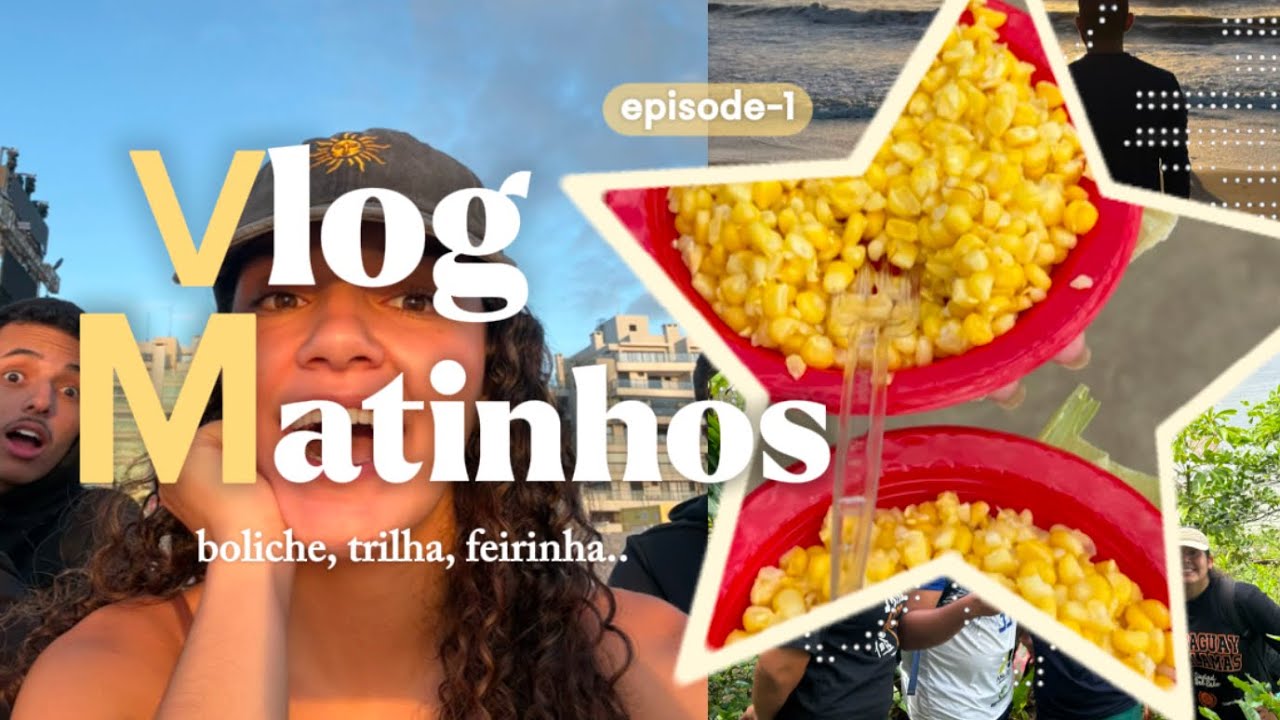 vlog em matinhos - (nascer do sol, trilha, boliche, &)