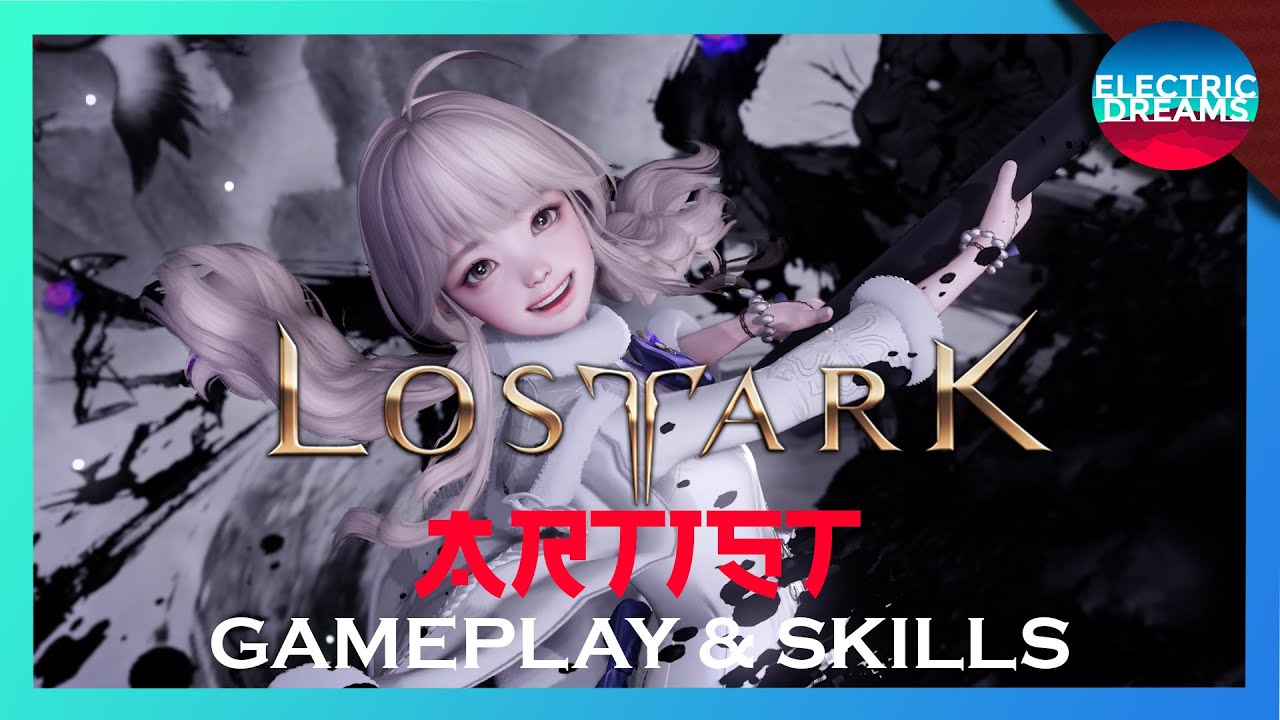 LOST ARK - ARTIST GAMEPLAY & SKILLS