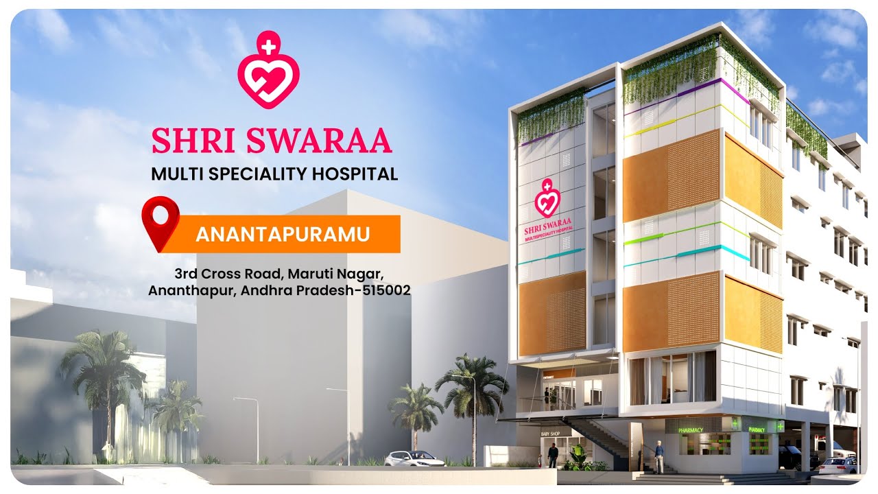 Shri Swaraa Multispeciality Hospital - Ananthapur
