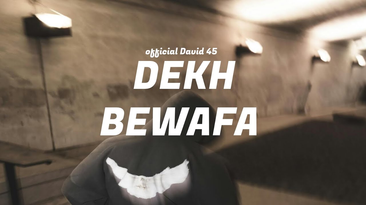 DEKH BEWAFA -official David 45 (official audio song) 2026