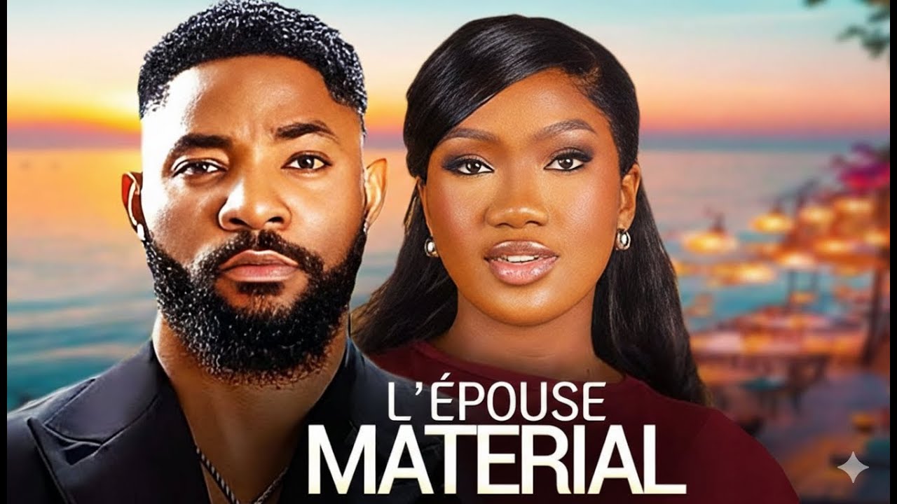 L'EPOUSE MATERIAL (John Ekanem, Chinenye Nnebe) : Film Nigerian En Francais Complete 2026