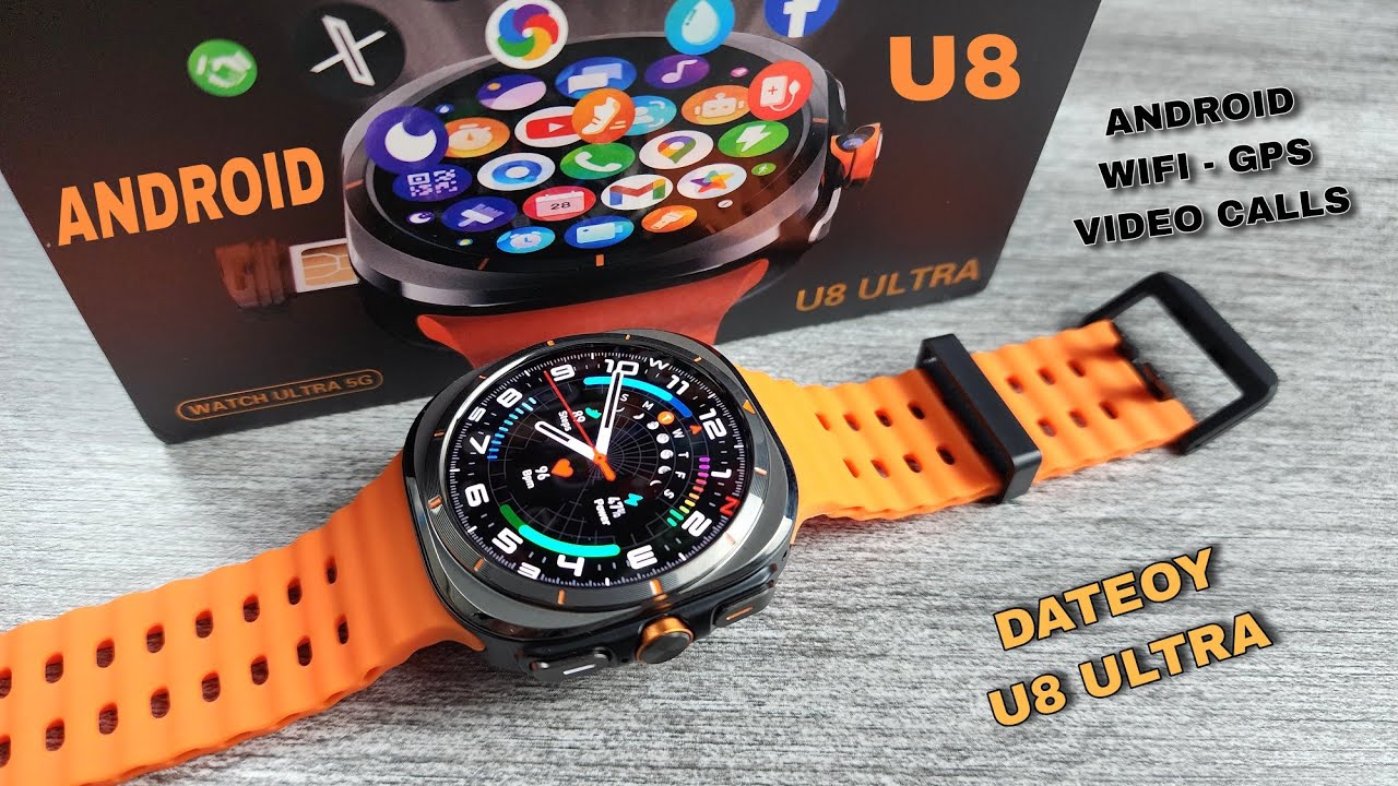 DATEOY U8 ULTRA -  ANDROID WATCH + WIFI + LTE + CAMARA