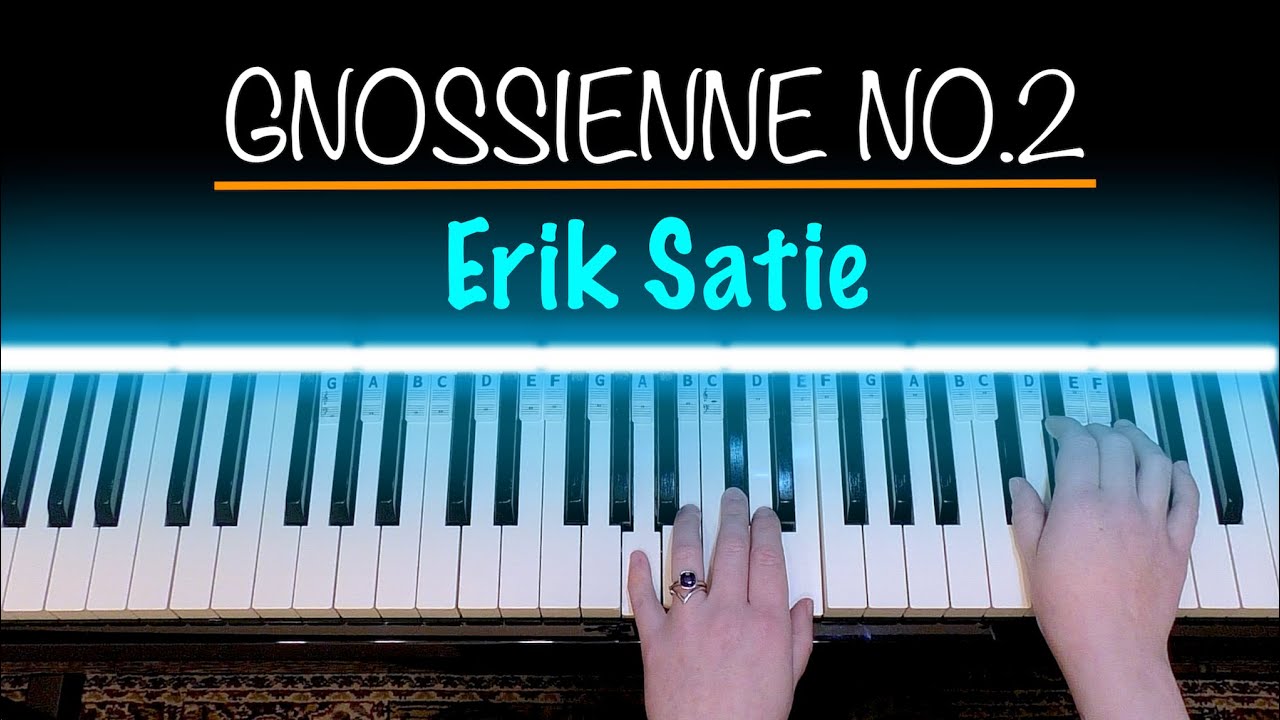 Gnossienne No. 2 - Исполнение фортепианной пьесы Эрика Сати