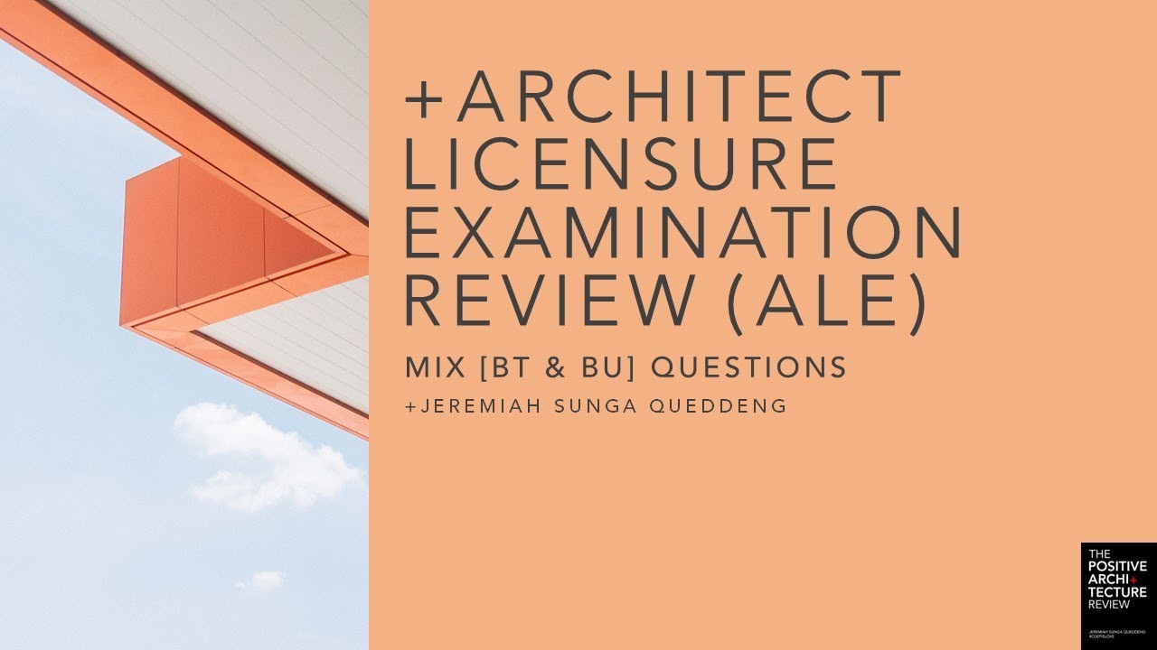 +ARCHITECT LICENSURE EXAMINATION (ALE) REVIEW PRACTICE QUESTIONS