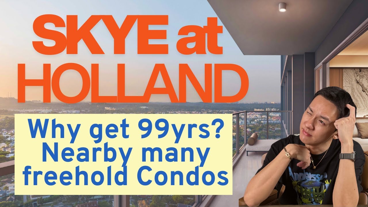 Skye at Holland part 1: Why buy 99yrs? Many Freehold around!