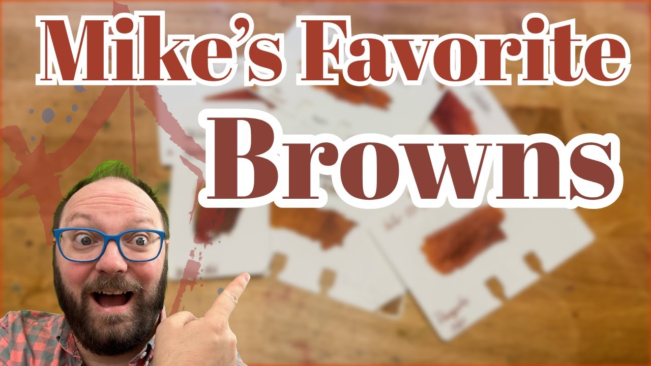 Those Brown Brown Inks: My Favorite Browns in 2024!