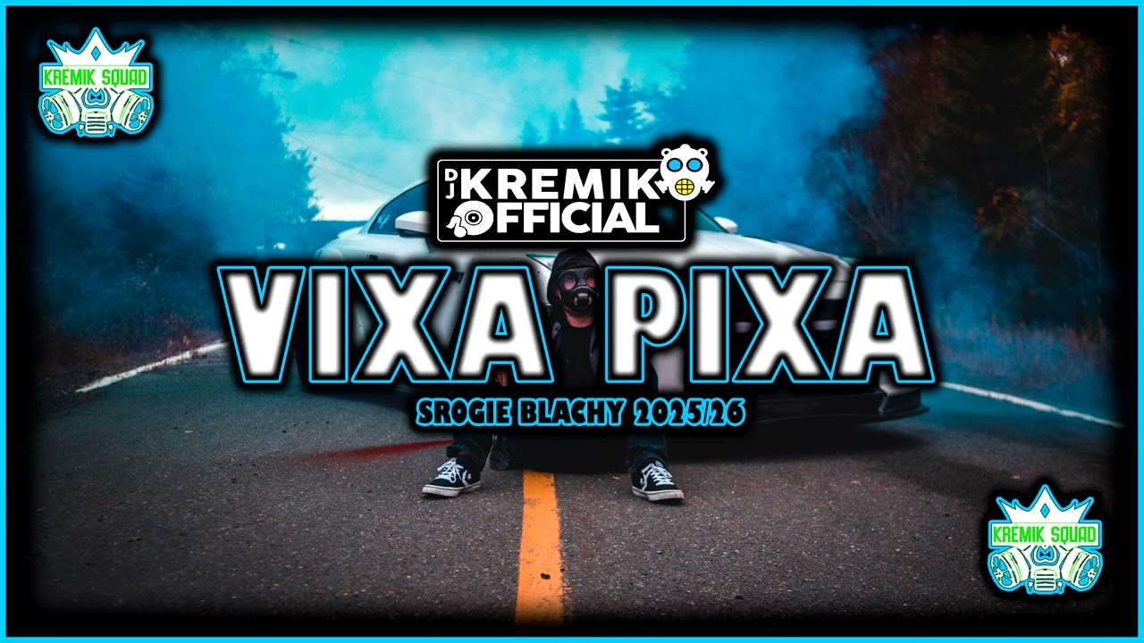 VIXA PIXA - SROGIE BLACHY 2025/26 🎵