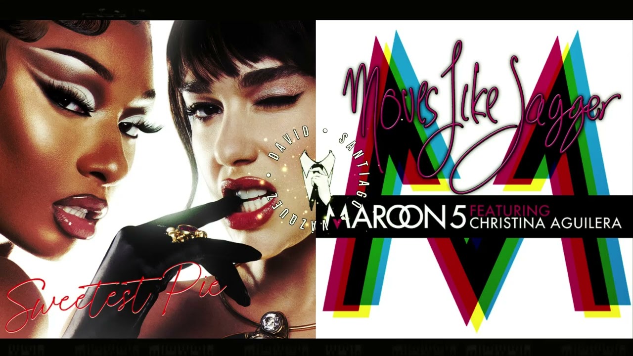 Moves Like The Sweetest Pie | Megan Thee Stallion, Dua Lipa Maroon 5, Christina Aguilera (Mashup)