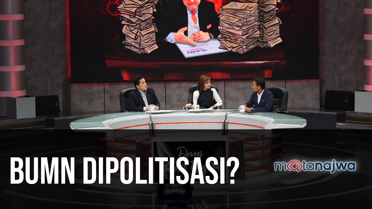 Demi Bisnis Negara: BUMN Dipolitisasi? (Part 4) | Mata Najwa