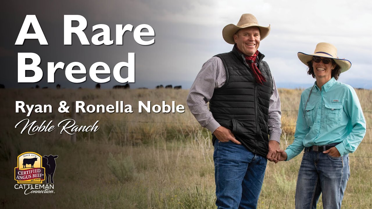 Ryan Noble – Noble Ranch – Ranching for Profit