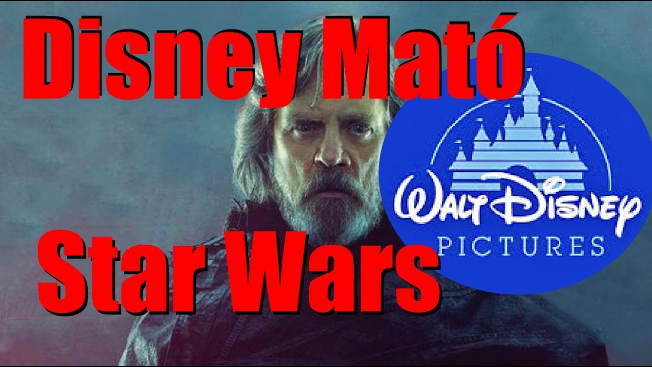 Star Wars the last Jedi Es la Peor Película de la Saga (gracias Disney)