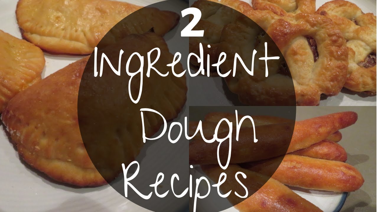 2 INGREDIENT DOUGH | 3 *NEW* RECIPES