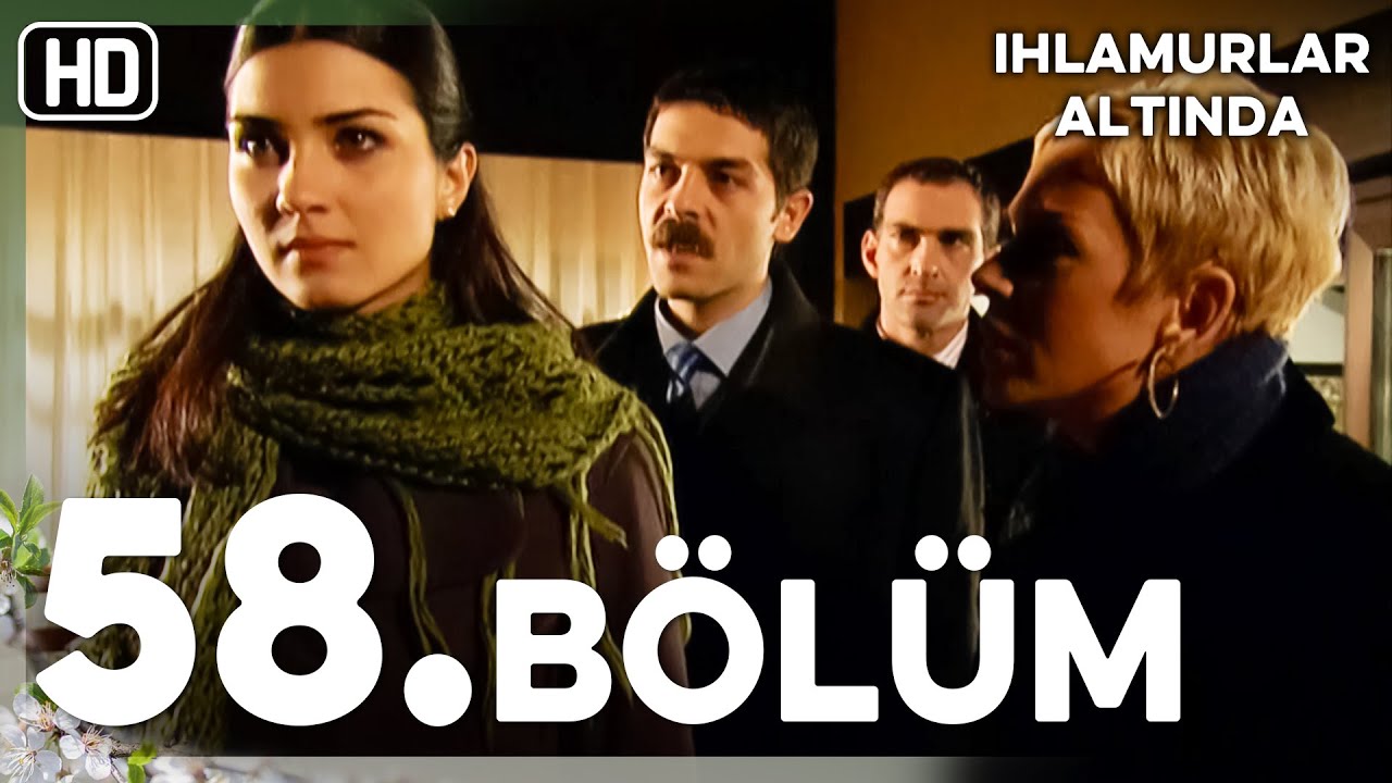 Ihlamurlar Altında 58. Bölüm HD