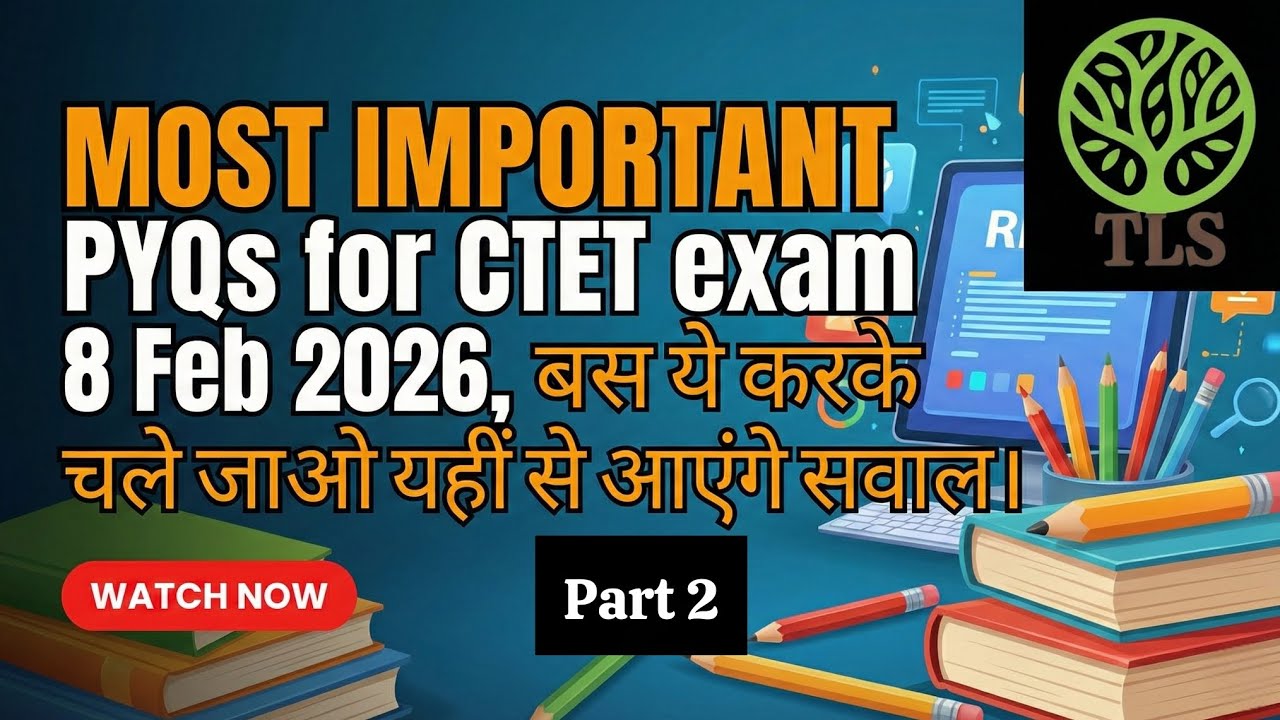 MOST IMPORTANT PYQs for CTET exam 8 Feb 2026, part 2, बस यह कर लो।@Thelearning_sphere 