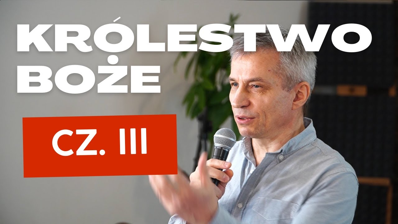 Królestwo Boże cz. 3 | Piotr Płecha