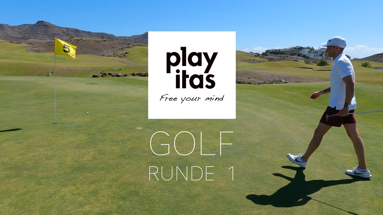 Playitas GOLF - RUNDE 1