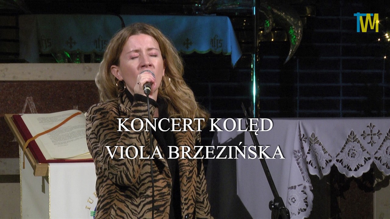 KONCERT KOLĘD: VIOLA BRZEZIŃSKA; TvM