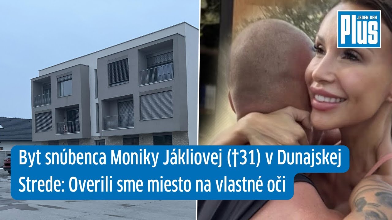 Byt snúbenca Moniky Jákliovej (†31) v Dunajskej Strede: Overili sme miesto na vlastné oči